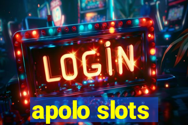 apolo slots